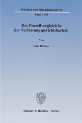 Der Prozeßvergleich in der Verfassungsgerichtsbarkeit - Höpker, Felix