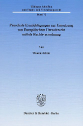 Pauschale Ermächtigungen zur Umsetzung von Europäischem Umweltrecht mittels Rechtsverordnung