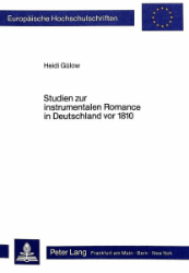 Studien zur instrumentalen Romance in Deutschland vor 1810