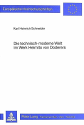 Die technisch-moderne Welt im Werk Heimito von Doderers