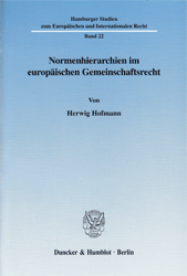 Normenhierarchien im europäischen Gemeinschaftsrecht