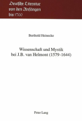 Wissenschaft und Mystik bei J.B. van Helmont (1579-1644)