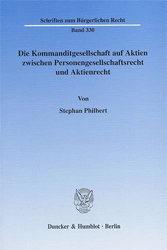 Die Kommanditgesellschaft auf Aktien zwischen Personengesellschaftsrecht und Aktienrecht