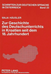 Zur Geschichte des Deutschunterrichts in Kroatien seit dem 18. Jahrhundert