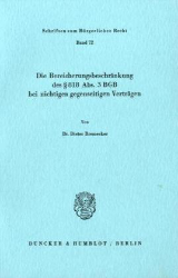 Die Bereicherungsbeschränkung des § 818 Abs.3 BGB bei nichtigen gegenseitigen Verträgen