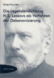 Die Legendendichtung N. S. Leskovs als Verfahren der Dekanonisierung