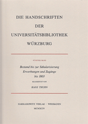 Bestand bis zur Säkularisierung, Erwerbungen und Zugänge bis 1803