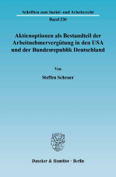 Aktienoptionen als Bestandteil der Arbeitnehmervergütung in den USA und der Bundesrepublik Deutschland