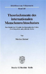 Theorieelemente des internationalen Menschenrechtsschutzes