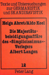 Die Majestätsbeleidigungsaffäre des »Simplicissimus«-Verlegers Albert Langen