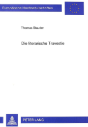 Die literarische Travestie - Stauder, Thomas