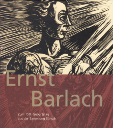 Ernst Barlach zum 150. Geburtstag