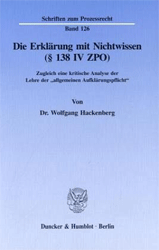 Die Erklärung mit Nichtwissen (§ 138 IV ZPO)