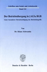 Der Betriebsübergang in § 613a BGB