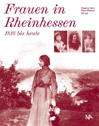 Frauen in Rheinhessen - 1816 bis heute