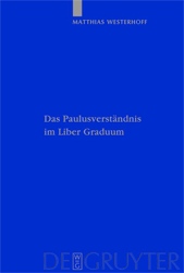 Das Paulusverständnis im Liber Graduum