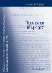 Buchcover Römische Inquisition und Indexkongregation. Grundlagenforschung: Register 1814-1917 ...