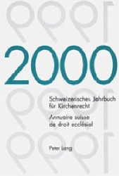 Schweizerisches Jahrbuch für Kirchenrecht. Band 5 (2000)