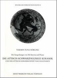 Die attisch-schwarzfigurige Keramik und der attische Keramikexport nach Kleinasien