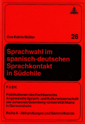 Sprachwahl im spanisch-deutschen Sprachkontakt in Südchile