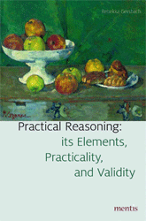 Practical Reasoning: its Elements, Practicality, and Validity