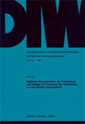 Regionale Besonderheiten der Preisbildung und Ansätze zur Förderung des Wettbewerbs auf dem Berliner Baustoffmarkt