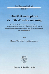 Die Metamorphose der Strafrestaussetzung