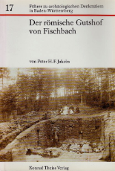Der römische Gutshof von Fischbach