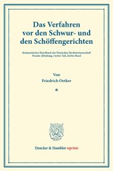 Das Verfahren vor den Schwur- und den Schöffengerichten