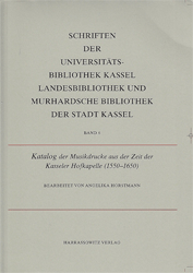 Katalog der Musikdrucke aus der Zeit der Kasseler Hofkapelle (1550-1650)