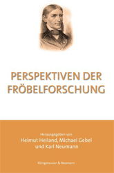 Perspektiven der Fröbelforschung