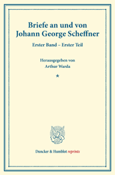 Briefe an und von Johann George Scheffner