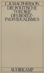 Die politische Theorie des Besitzindividualismus