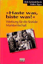 Haste was, biste was! - Schindelbeck, Dirk/Volker Ilgen