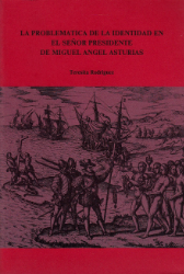 La problemática de la identidad en El Señor Presidente de Miguel Angel Asturias