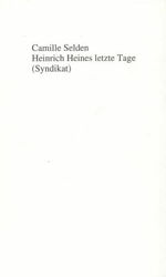 Heinrich Heines letzte Tage