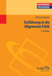 Einführung in die Allgemeine Ethik - Quante, Michael