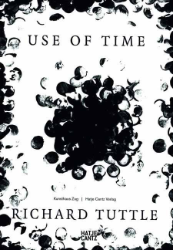 Richard Tuttle - Use of Time