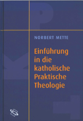 Einführung in die katholische Praktische Theologie