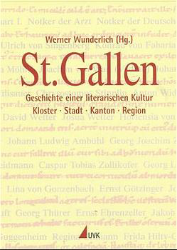 St.Gallen - Geschichte einer literarischen Kultur