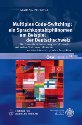 Multiples Code-Switching: ein Sprachkontaktphänomen am Beispiel der Deutschschweiz