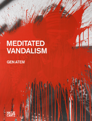Gen Atem - Meditated vandalism