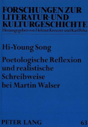 Poetologische Reflexion und realistische Schreibweise bei Martin Walser