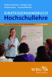 Einsteigerhandbuch Hochschullehre - Johansen, Kathrin/Karsten Jung/Susanne Lexa/Yvonne Niekrenz