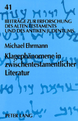 Klagephänomene in zwischentestamentlicher Literatur