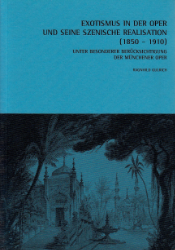 Exotismus in der Oper und seine szenische Realisation (1850-1910)