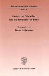 Gustav von Schmoller und die Probleme von heute