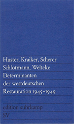 Determinanten der westdeutschen Restauration 1945-1949