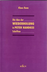 Die Idee der Wiederholung in Peter Handkes Schriften