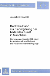 Der Freie Bund zur Einbürgerung der bildenden Kunst in Mannheim